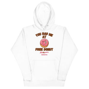 You Had Me at Free Donut Hoodie – Cozy Perks & Donut Love